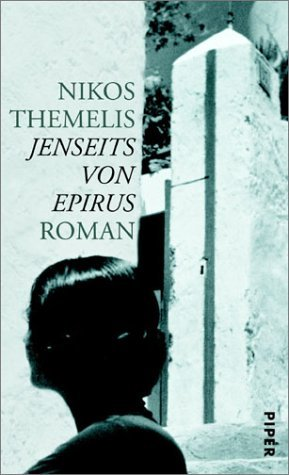 Themelis, Nikos: Jenseits von Epirus. Roman